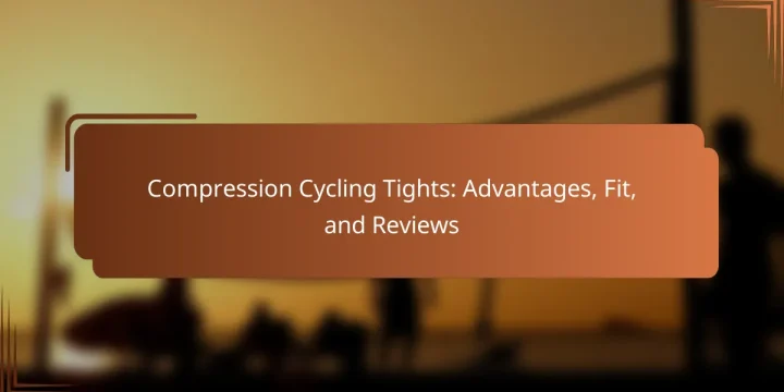 Compression Cycling Tights: Advantages, Fit, and Reviews
