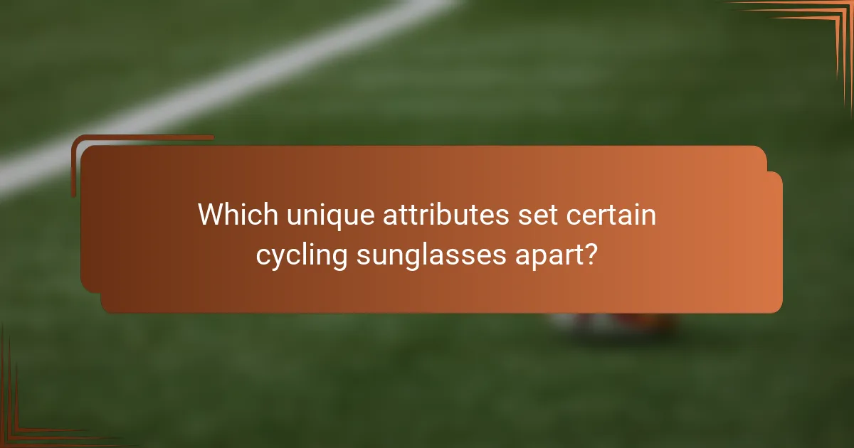 Which unique attributes set certain cycling sunglasses apart?